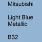 Preview: Mitsubishi, Light Blue Metallic, B32.